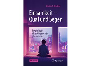 9783662670217 - Einsamkeit - Qual und Segen - Anton A Bucher Kartoniert (TB)