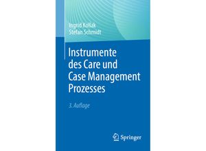 9783662670507 - Instrumente des Care und Case Management Prozesses - Ingrid Kollak Stefan Schmidt Kartoniert (TB)