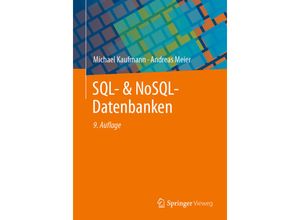 9783662670910 - SQL- & NoSQL-Datenbanken - Michael Kaufmann Andreas Meier Kartoniert (TB)