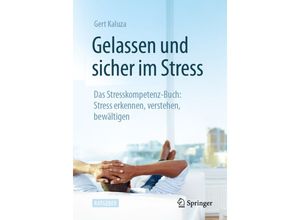 9783662671153 - Gelassen und sicher im Stress - Gert Kaluza Kartoniert (TB)