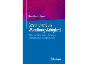 9783662671214 - Gesundheit als Wandlungsfähigkeit - Hans-Martin Rieger Kartoniert (TB)