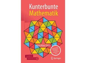 9783662673126 - Kunterbunte Mathematik - Heinz Klaus Strick Kartoniert (TB)