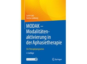 9783662673508 - MODAK - Modalitätenaktivierung in der Aphasietherapie - Luise Lutz Karina Lønborg Kartoniert (TB)