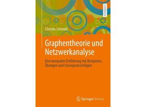 9783662673782 - Graphentheorie und Netzwerkanalyse - Christin Schmidt Kartoniert (TB)