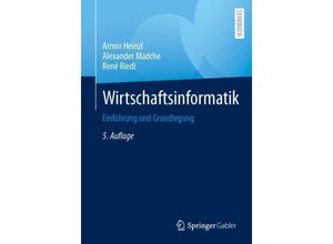 9783662673911 - Wirtschaftsinformatik - Armin Heinzl Alexander Mädche René Riedl Kartoniert (TB)