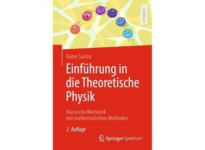 9783662674383 - Einführung in die Theoretische Physik - Robin Santra Kartoniert (TB)