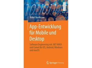 9783662674758 - App-Entwicklung für Mobile und Desktop - Robin Nunkesser Kartoniert (TB)