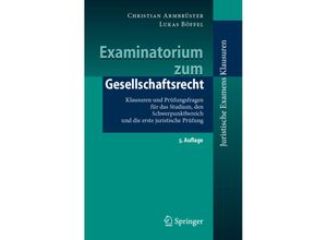 9783662674772 - Juristische ExamensKlausuren   Examinatorium zum Gesellschaftsrecht - Christian Armbrüster Lukas Böffel Kartoniert (TB)