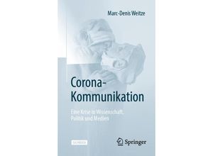 9783662675175 - Corona-Kommunikation - Marc-Denis Weitze Kartoniert (TB)