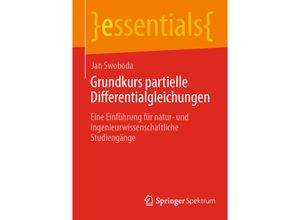 9783662676431 - essentials   Grundkurs partielle Differentialgleichungen - Jan Swoboda Kartoniert (TB)