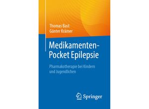 9783662677155 - Medikamenten-Pocket Epilepsie - Thomas Bast Günter Krämer Kartoniert (TB)