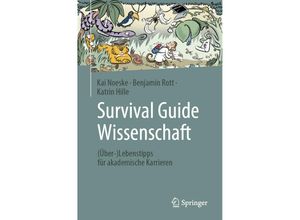 9783662677964 - Survival Guide Wissenschaft - Kai Noeske Benjamin Rott Katrin Hille Kartoniert (TB)