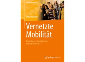 9783662678336 - erfolgreich studieren   Vernetzte Mobilität - Mathias Wilde Kartoniert (TB)