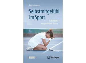 9783662678398 - Selbstmitgefühl im Sport - Petra Jansen Kartoniert (TB)