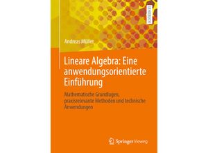 9783662678657 - Lineare Algebra Eine anwendungsorientierte Einführung - Andreas Müller Kartoniert (TB)