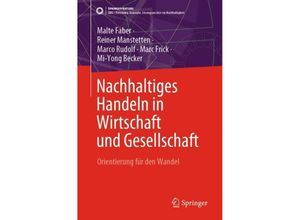 9783662678886 - SDG - Forschung Konzepte Lösungsansätze zur Nachhaltigkeit   Nachhaltiges Handeln in Wirtschaft und Gesellschaft - Malte Faber Reiner Manstetten Marco Rudolf Marc Frick Mi-Yong Becker Kartoniert (TB)