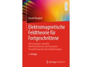 9783662679234 - Elektromagnetische Feldtheorie für Fortgeschrittene - Harald Klingbeil Kartoniert (TB)