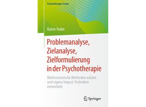 9783662680834 - Problemanalyse Zielanalyse Zielformulierung in der Psychotherapie - Katrin Vader Kartoniert (TB)