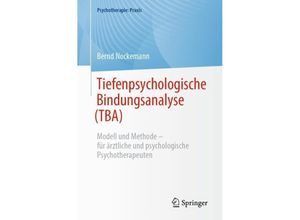 9783662681046 - Tiefenpsychologische Bindungsanalyse (TBA) - Bernd Nockemann Kartoniert (TB)