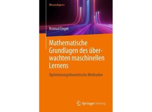 9783662681336 - Mathematische Grundlagen des überwachten maschinellen Lernens - Konrad Engel Kartoniert (TB)