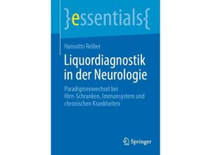 9783662681350 - essentials   Liquordiagnostik in der Neurologie - Hansotto Reiber Kartoniert (TB)