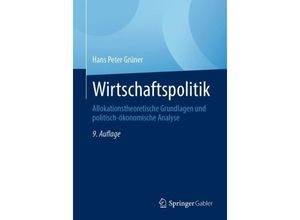 9783662682654 - Wirtschaftspolitik - Hans Peter Grüner Kartoniert (TB)