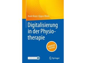 9783662682739 - Digitalisierung in der Physiotherapie - Beate Kranz-Opgen-Rhein Kartoniert (TB)