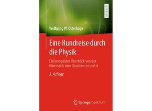 9783662683408 - Eine Rundreise durch die Physik - Wolfgang W Osterhage Kartoniert (TB)