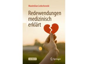 9783662683552 - Redewendungen medizinisch erklärt - Maximilian Ledochowski Kartoniert (TB)