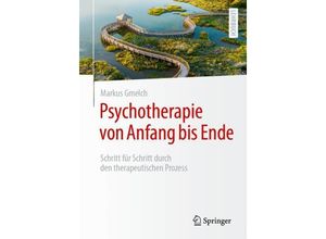 9783662684894 - Psychotherapie von Anfang bis Ende - Markus Gmelch Kartoniert (TB)