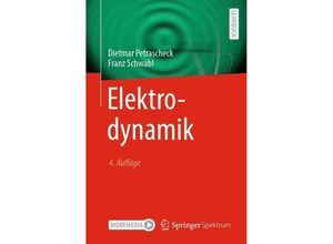 9783662685273 - Elektrodynamik - Dietmar Petrascheck Franz Schwabl Kartoniert (TB)