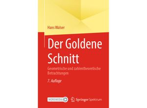 9783662685563 - Der Goldene Schnitt - Hans Walser Kartoniert (TB)