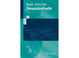 9783662685686 - Steuerstrafrecht - Dennis Bock Friedrich Sebastian Fülscher Kartoniert (TB)