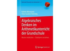 9783662687000 - Algebraisches Denken im Arithmetikunterricht der Grundschule - Kathrin Akinwunmi Anna Susanne Steinweg Kartoniert (TB)