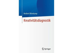 9783662689264 - Kreativitätsdiagnostik - Heribert Wienkamp Kartoniert (TB)