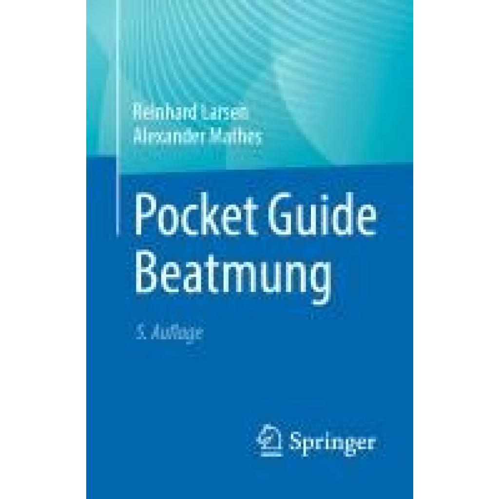 9783662689479 - Larsen Reinhard Pocket Guide Beatmung