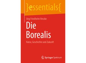 9783662689875 - Die Borealis - Jörg Friedhelm Venzke Kartoniert (TB)