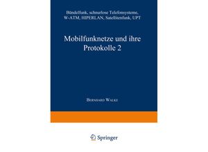 9783663059073 - Informationstechnik   Mobilfunknetze und ihre Protokolle 2 - Bernhard Walke Kartoniert (TB)