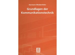 9783663078067 - Leitfaden der Elektrotechnik   Grundlagen der Kommunikationstechnik - Hermann Weidenfeller Kartoniert (TB)