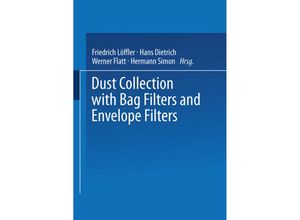 9783663079019 - Dust Collection with Bag Filters and Envelope Filters - Friedrich Löffler Hans Dietrich Werner Flatt Kartoniert (TB)