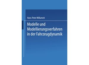 9783663122487 - Modelle und Modellierungsverfahren in der Fahrzeugdynamik Kartoniert (TB)