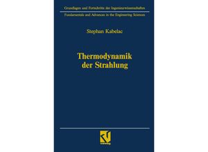 9783663124757 - Thermodynamik der Strahlung - Stephan Kabelac Kartoniert (TB)