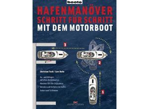 9783667102799 - Hafenmanöver Schritt für Schritt - mit dem Motorboot - Christian Tiedt Lars Bolle Kartoniert (TB)