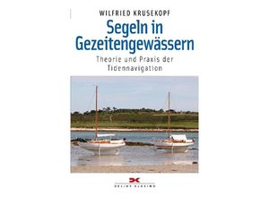 9783667109125 - Segeln in Gezeitengewässern - Wilfried Krusekopf Kartoniert (TB)