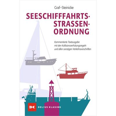 9783667111548 - Dietrich Steinicke - GEBRAUCHT Seeschifffahrtsstraßen-Ordnung Kommentierte Textausgabe mit den Kollisionsverhütungsregeln und allen sonstigen Verkehrsvorschriften - Preis vom 02092023 050203 h