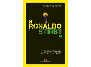 9783667114204 - Ronaldo stirbt - Frieder Pfeiffer Kartoniert (TB)