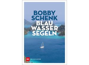 9783667116482 - Blauwassersegeln - Bobby Schenk Gebunden