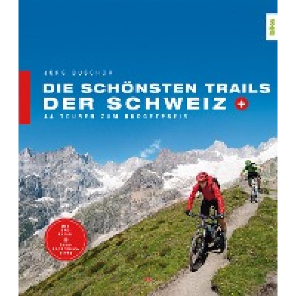 9783667116680 - Buschor Jürg Die schönsten Trails der Schweiz