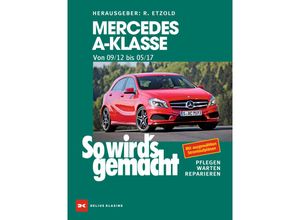 9783667116857 - So wirds gemacht 166 Mercedes A-Klasse von 09 12 bis 05 17 - Rüdiger Etzold Taschenbuch