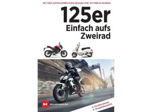 9783667121257 - 125er Einfach aufs Zweirad - Dirk Mangartz Kartoniert (TB)